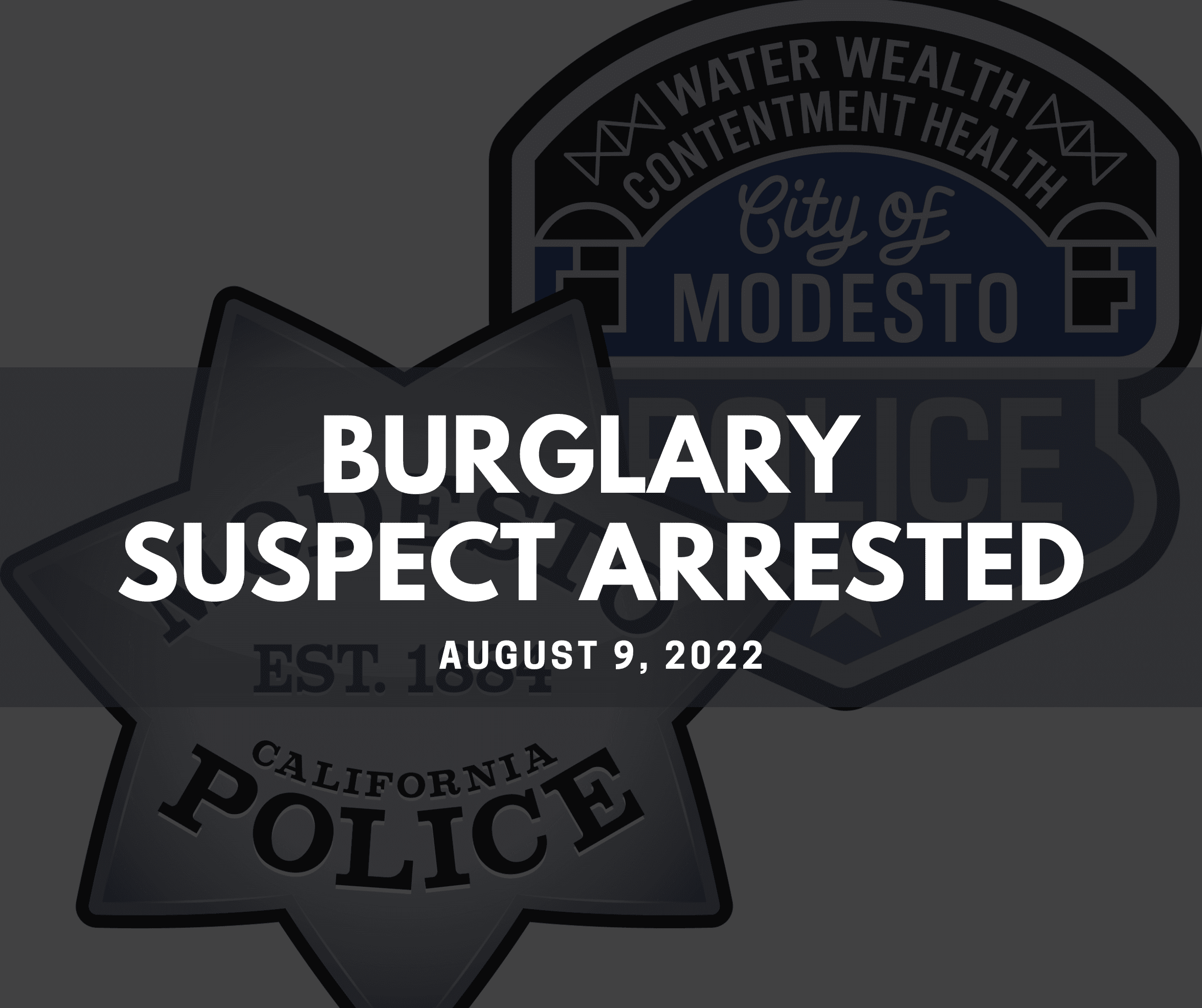 BURGLARY SUSPECT ARRESTED